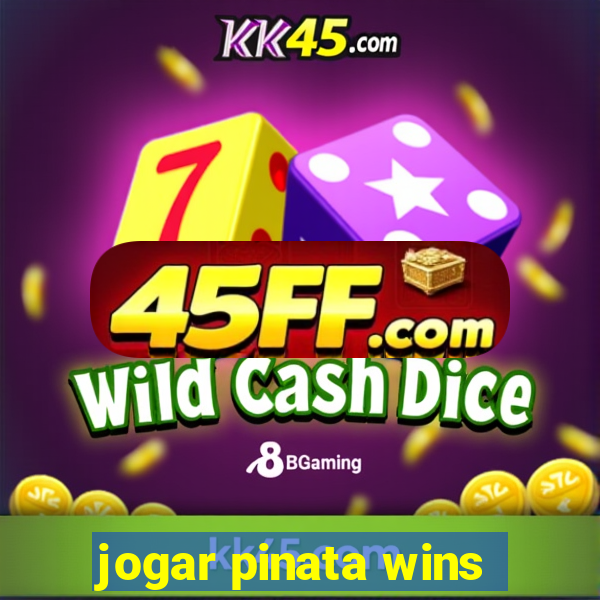 jogar pinata wins